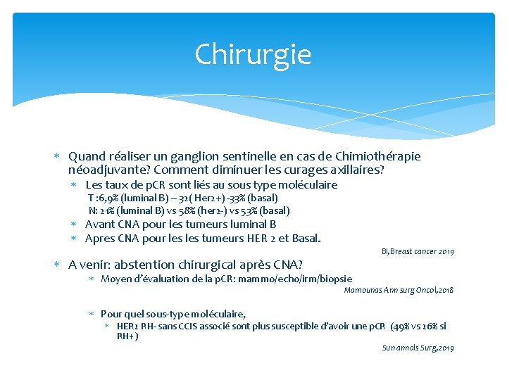 Chirurgie Quand réaliser un ganglion sentinelle en cas de Chimiothérapie néoadjuvante? Comment diminuer les