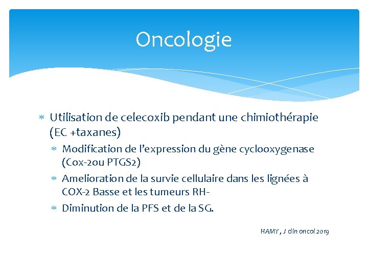 Oncologie Utilisation de celecoxib pendant une chimiothérapie (EC +taxanes) Modification de l’expression du gène