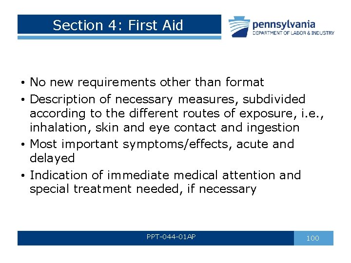 Section 4: First Aid • No new requirements other than format • Description of Section 4: First Aid • No new requirements other than format • Description of