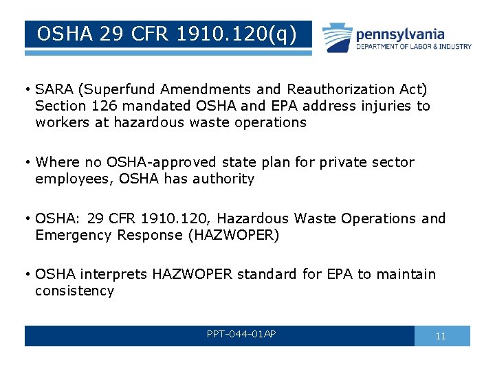 OSHA 29 CFR 1910. 120(q) • SARA (Superfund Amendments and Reauthorization Act) Section 126 OSHA 29 CFR 1910. 120(q) • SARA (Superfund Amendments and Reauthorization Act) Section 126
