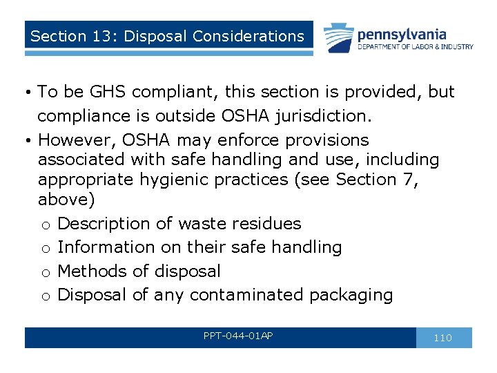 Section 13: Disposal Considerations • To be GHS compliant, this section is provided, but Section 13: Disposal Considerations • To be GHS compliant, this section is provided, but