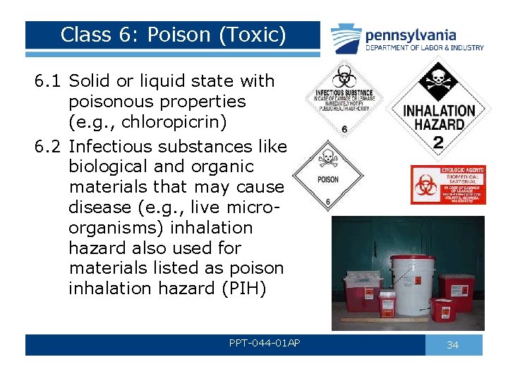 Class 6: Poison (Toxic) 6. 1 Solid or liquid state with poisonous properties (e. Class 6: Poison (Toxic) 6. 1 Solid or liquid state with poisonous properties (e.