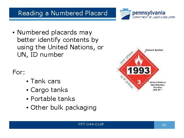 Reading a Numbered Placard • Numbered placards may better identify contents by using the Reading a Numbered Placard • Numbered placards may better identify contents by using the