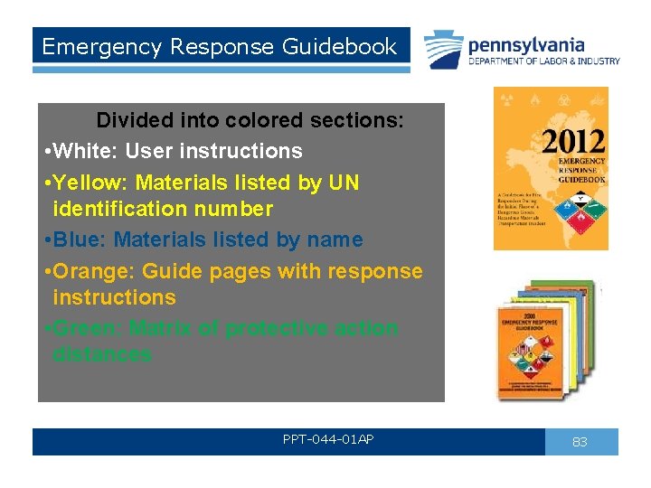 Emergency Response Guidebook Divided into colored sections: • White: User instructions • Yellow: Materials Emergency Response Guidebook Divided into colored sections: • White: User instructions • Yellow: Materials