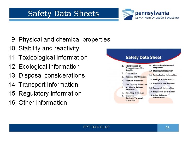 Safety Data Sheets 9. Physical and chemical properties 10. Stability and reactivity 11. Toxicological Safety Data Sheets 9. Physical and chemical properties 10. Stability and reactivity 11. Toxicological