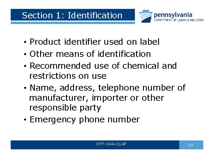 Section 1: Identification • Product identifier used on label • Other means of identification Section 1: Identification • Product identifier used on label • Other means of identification