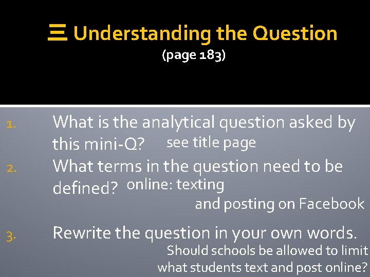 三 Understanding the Question (page 183) 1. 2. What is the analytical question asked