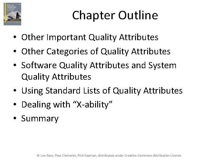 Chapter Outline • Other Important Quality Attributes • Other Categories of Quality Attributes •