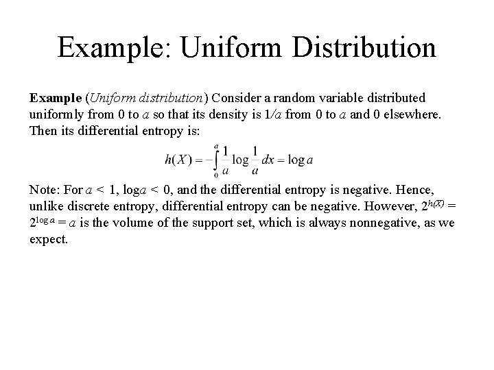 Example: Uniform Distribution Example (Uniform distribution) Consider a random variable distributed uniformly from 0