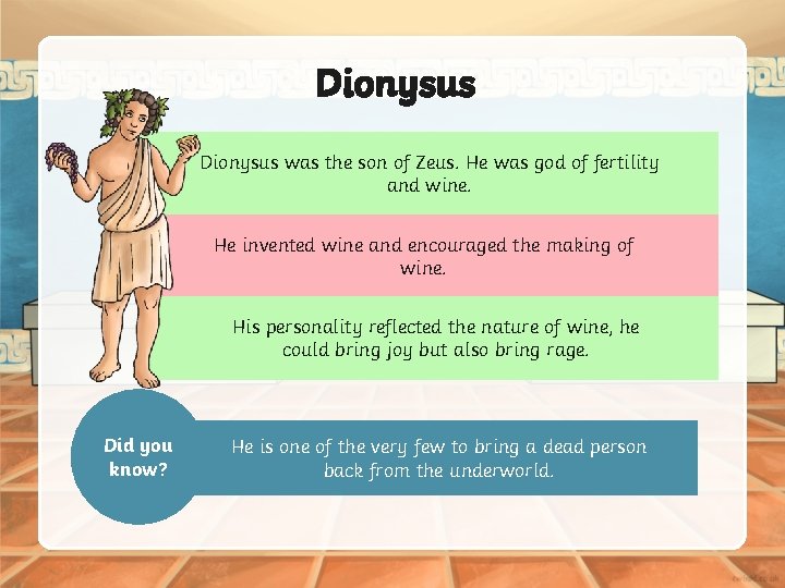 Dionysus was the son of Zeus. He was god of fertility and wine. He