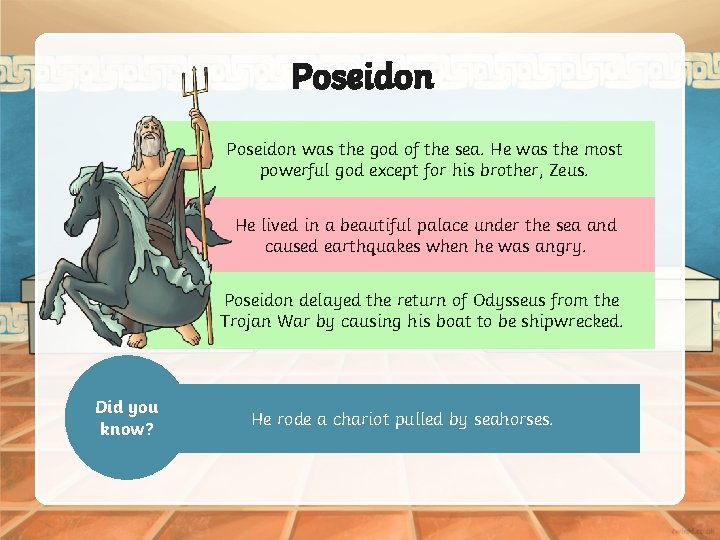 Poseidon was the god of the sea. He was the most powerful god except