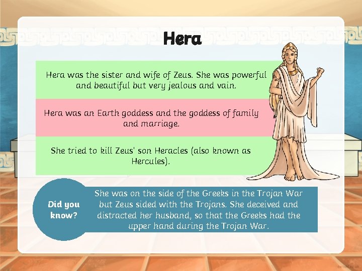 Hera was the sister and wife of Zeus. She was powerful and beautiful but