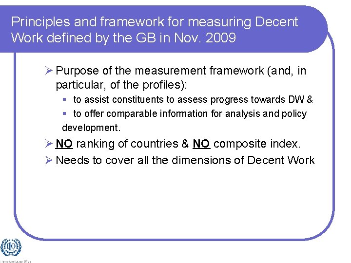 Principles and framework for measuring Decent Work defined by the GB in Nov. 2009