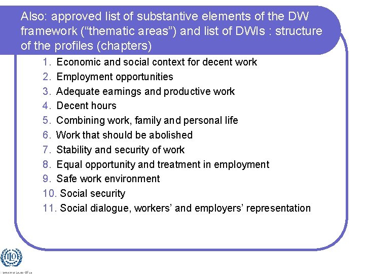 Also: approved list of substantive elements of the DW framework (“thematic areas”) and list