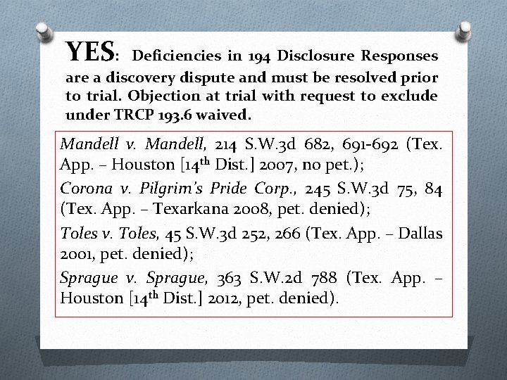 YES: Deficiencies in 194 Disclosure Responses are a discovery dispute and must be resolved