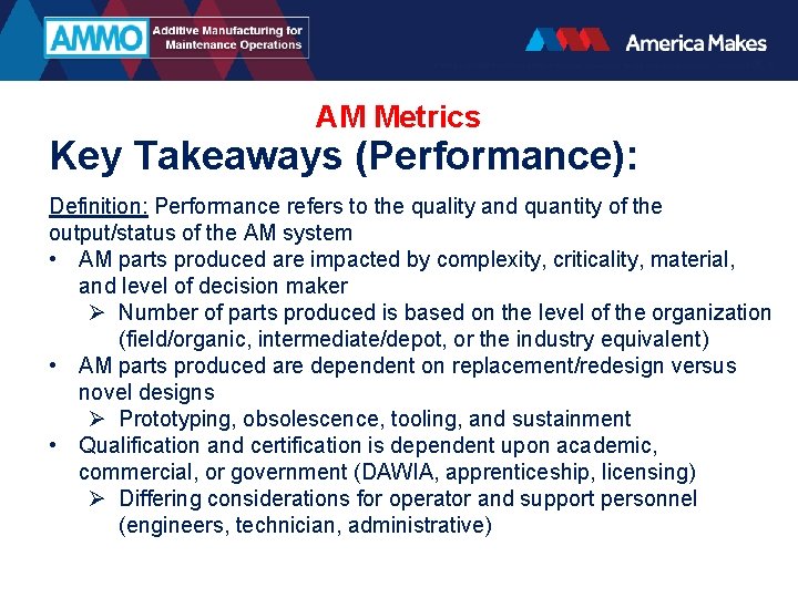 AM Metrics Key Takeaways (Performance): Definition: Performance refers to the quality and quantity of