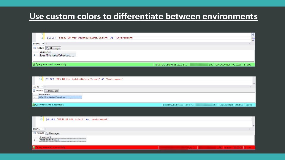 Use custom colors to differentiate between environments 
