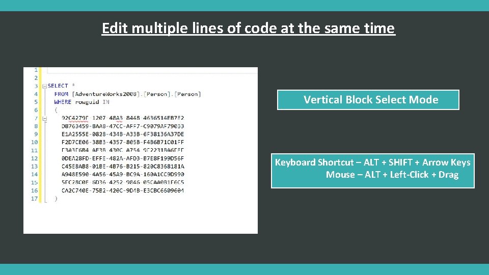 Edit multiple lines of code at the same time Vertical Block Select Mode Keyboard