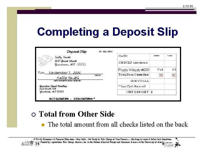 2. 7. 3. G 1 Completing a Deposit Slip ¡ Total from Other Side