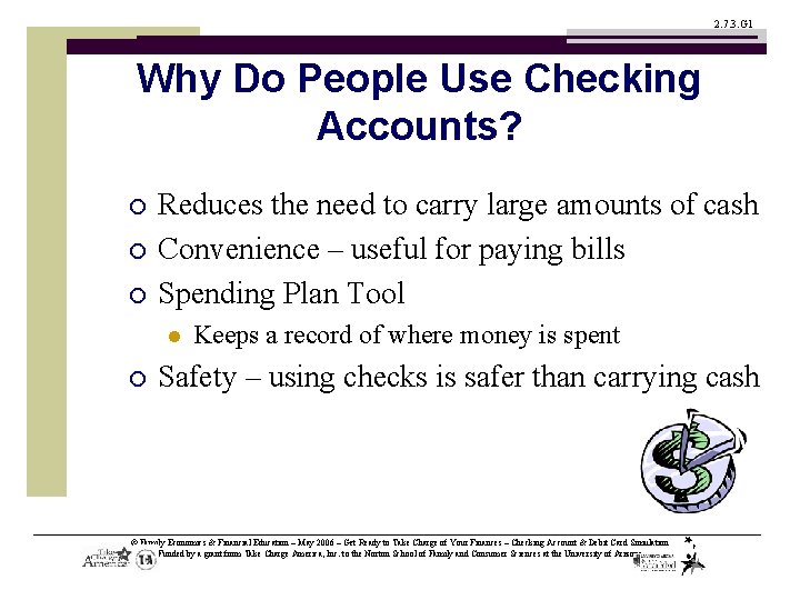 2. 7. 3. G 1 Why Do People Use Checking Accounts? ¡ ¡ ¡