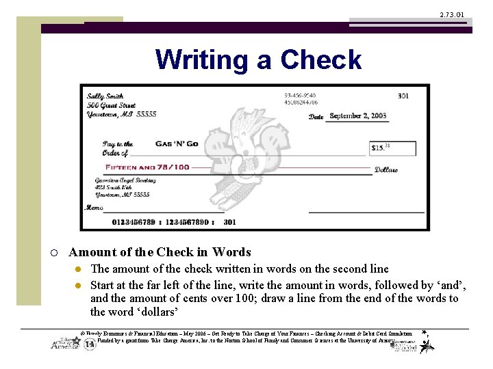 2. 7. 3. G 1 Writing a Check ¡ Amount of the Check in