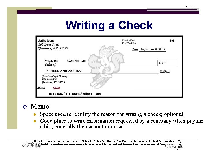 2. 7. 3. G 1 Writing a Check ¡ Memo l l Space used