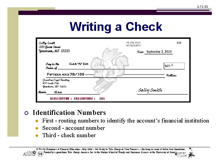 2. 7. 3. G 1 Writing a Check ¡ Identification Numbers l l l