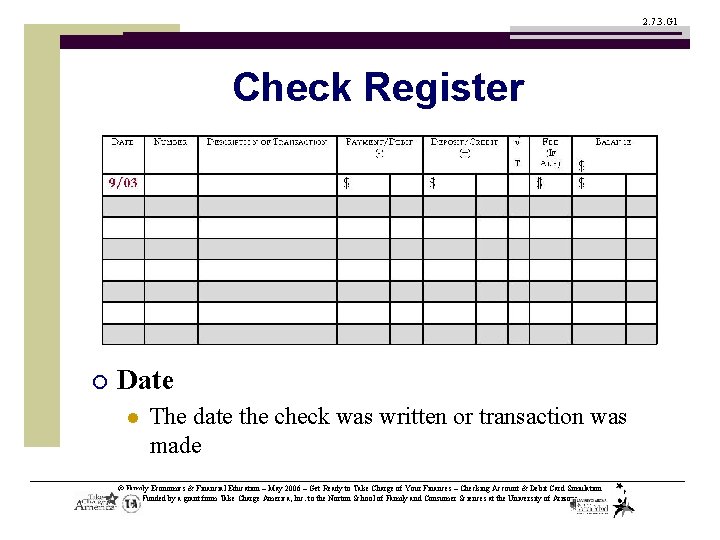 2. 7. 3. G 1 Check Register ¡ Date l The date the check