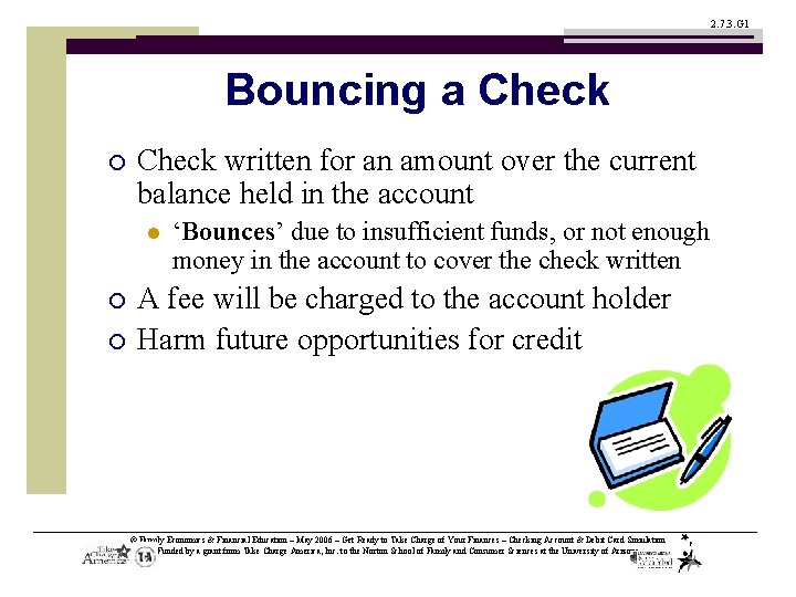 2. 7. 3. G 1 Bouncing a Check ¡ Check written for an amount
