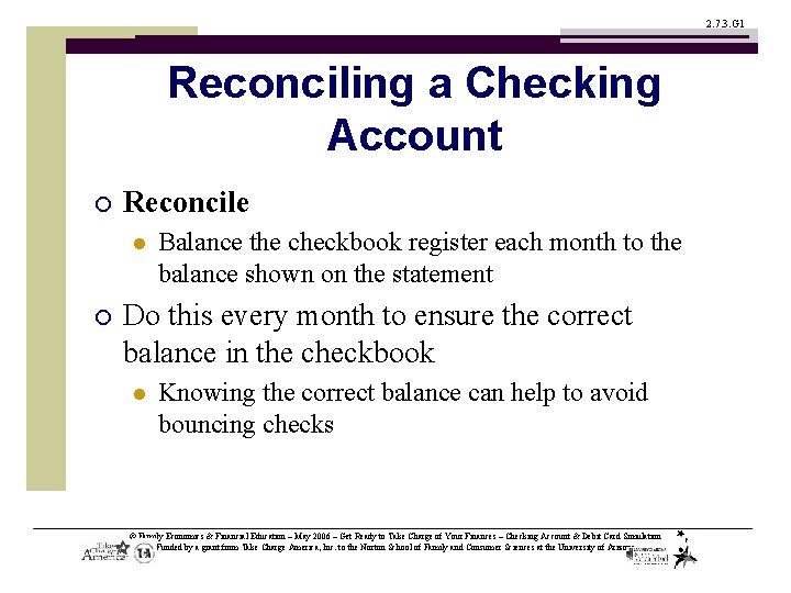 2. 7. 3. G 1 Reconciling a Checking Account ¡ Reconcile l ¡ Balance