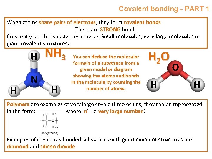 Covalent bonding - PART 1 When atoms share pairs of electrons, they form covalent