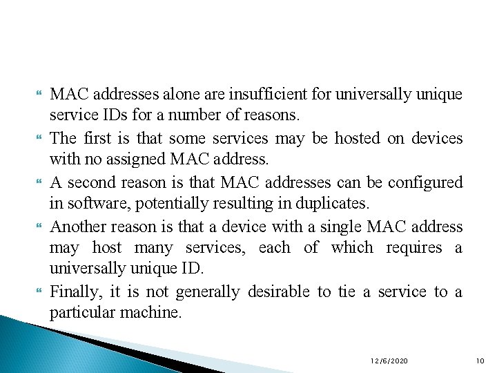  MAC addresses alone are insufficient for universally unique service IDs for a number