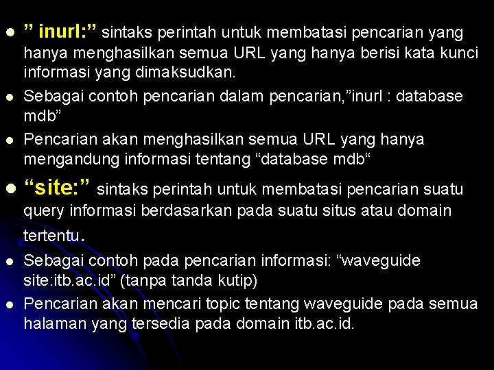 l l ” inurl: ” sintaks perintah untuk membatasi pencarian yang hanya menghasilkan semua