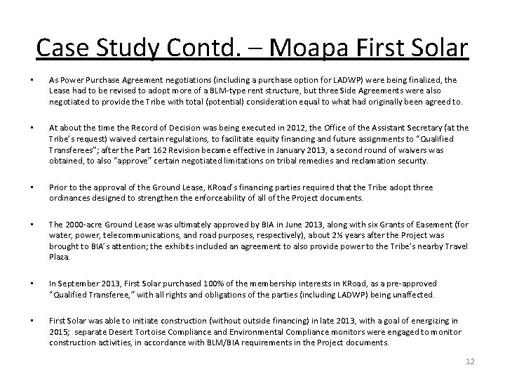 Case Study Contd. – Moapa First Solar • As Power Purchase Agreement negotiations (including