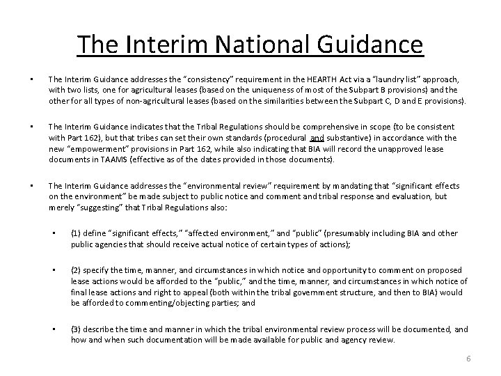 The Interim National Guidance • The Interim Guidance addresses the “consistency” requirement in the
