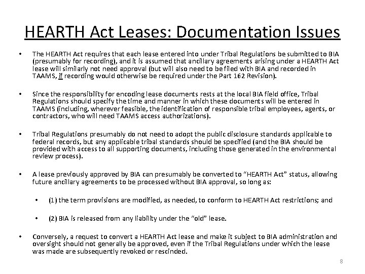 HEARTH Act Leases: Documentation Issues • The HEARTH Act requires that each lease entered