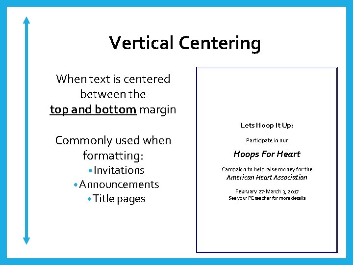 Vertical Centering When text is centered between the top and bottom margin Lets Hoop