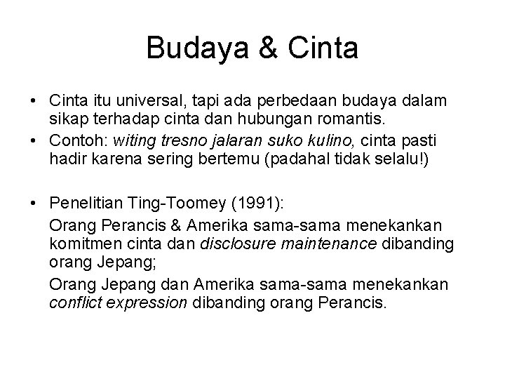 Budaya & Cinta • Cinta itu universal, tapi ada perbedaan budaya dalam sikap terhadap