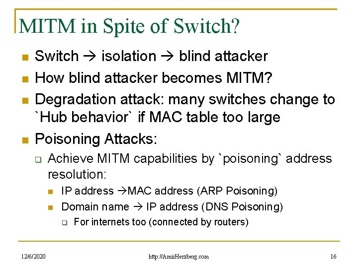 MITM in Spite of Switch? Switch isolation blind attacker How blind attacker becomes MITM?