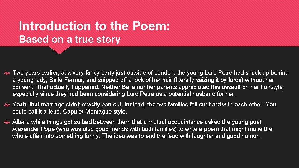 Introduction to the Poem: Based on a true story Two years earlier, at a