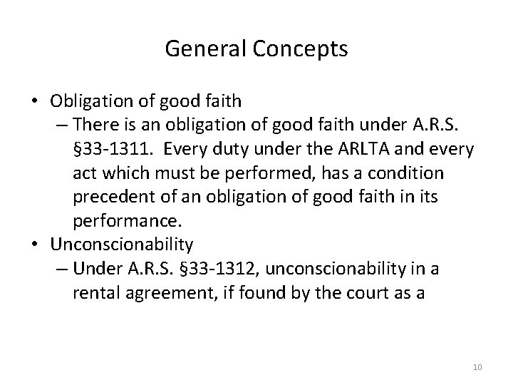 General Concepts • Obligation of good faith – There is an obligation of good