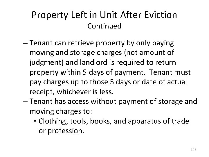 Property Left in Unit After Eviction Continued – Tenant can retrieve property by only