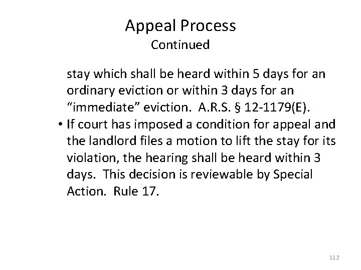 Appeal Process Continued stay which shall be heard within 5 days for an ordinary