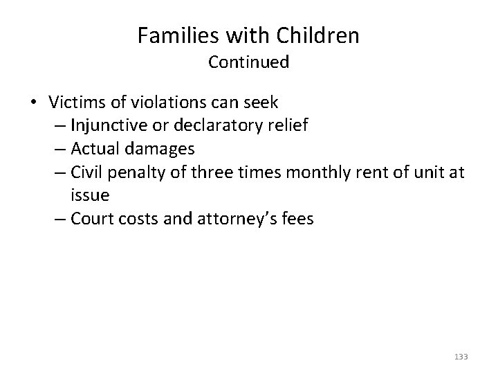 Families with Children Continued • Victims of violations can seek – Injunctive or declaratory