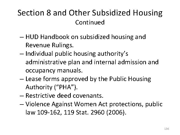 Section 8 and Other Subsidized Housing Continued – HUD Handbook on subsidized housing and