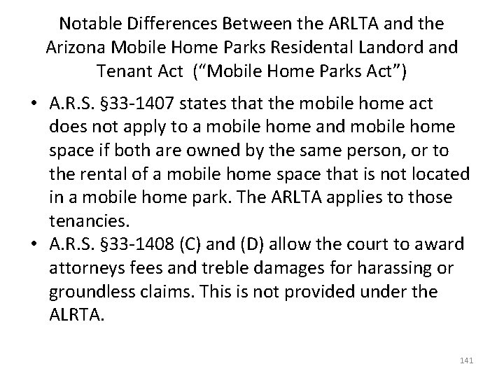 Notable Differences Between the ARLTA and the Arizona Mobile Home Parks Residental Landord and