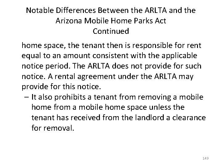 Notable Differences Between the ARLTA and the Arizona Mobile Home Parks Act Continued home