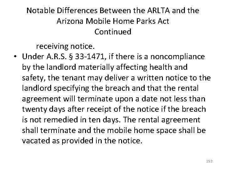 Notable Differences Between the ARLTA and the Arizona Mobile Home Parks Act Continued receiving