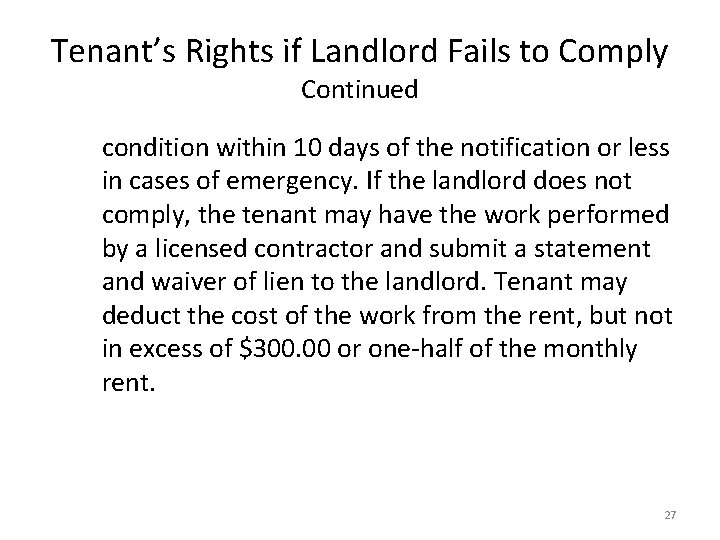 Tenant’s Rights if Landlord Fails to Comply Continued condition within 10 days of the