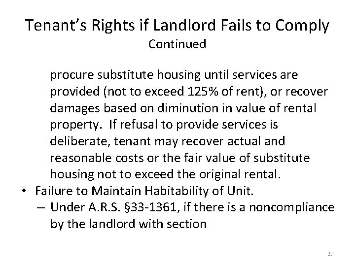 Tenant’s Rights if Landlord Fails to Comply Continued procure substitute housing until services are